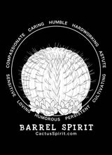 Load image into Gallery viewer, Barrel Spirt design in white on a black background. The spirit words of the barrel are displayed in a circle around the cactus and read as follows; Compassionate, Caring, Humble, Hardworking, Astute, Sensitive, Loving, Humorous, Persistent &amp; Cultivating. Below the Barrel Spirit name is the CactusSpirit.com website address.
