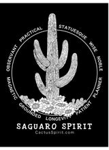 Load image into Gallery viewer, Saguaro Spirt design in white on a black background. The spirit words of the saguaro are displayed in a circle around the cactus and read as follows; Observant, Practical, Statuesque, Wise, Noble, Magnetic, Grounded, Longevity, Patient &amp; Planner. Below the Saguaro Spirit name is the CactusSpirit.com website address.
